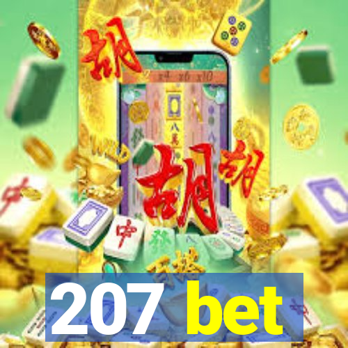 207 bet